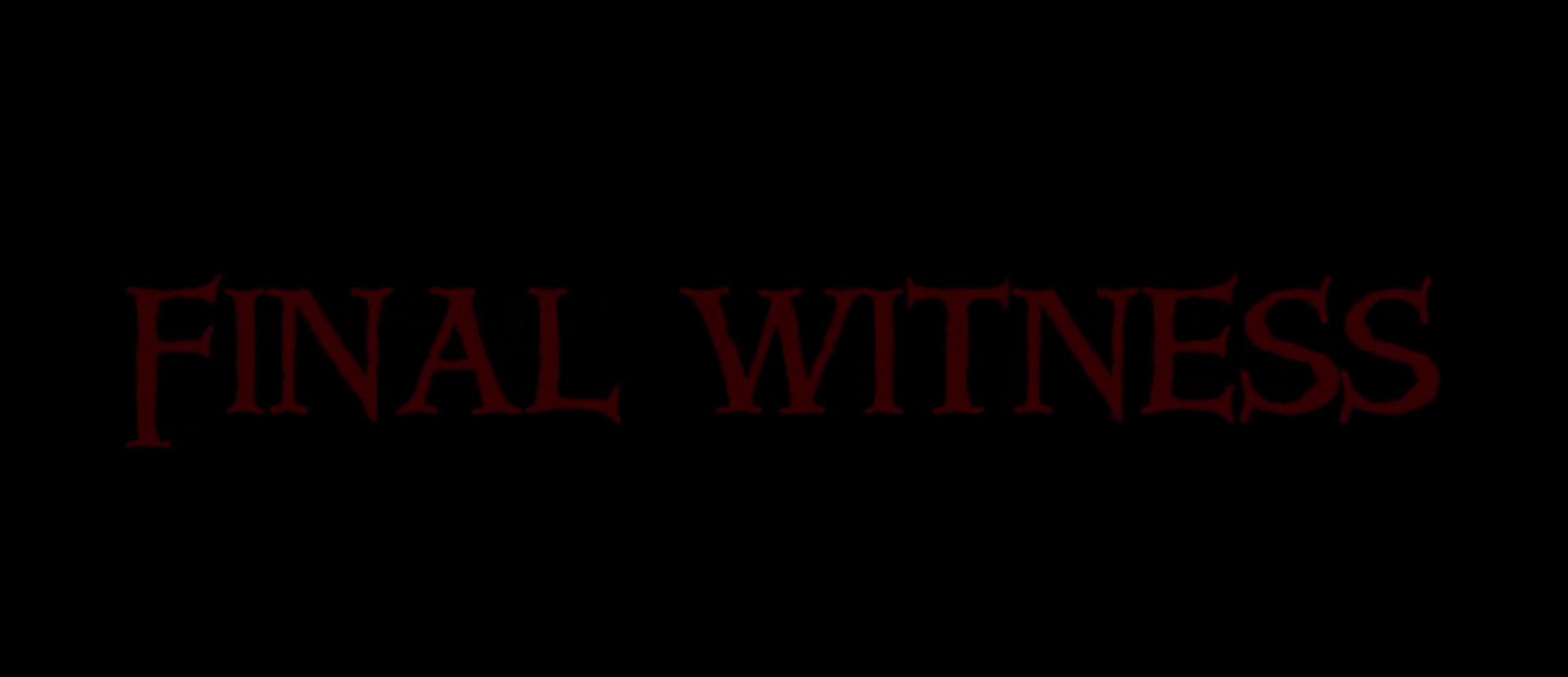 Final Witness
